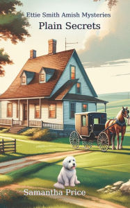 Title: Amish Mystery: Plain Secrets, Author: Samantha Price