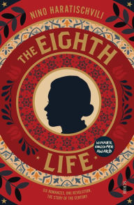 Title: The Eighth Life: (for Brilka) The International Bestseller, Author: Nino Haratischvili