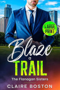 Title: Blaze a Trail, Author: Claire Boston