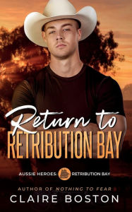 Title: Return to Retribution Bay, Author: Claire Boston