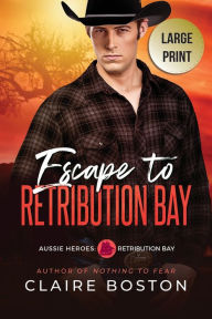 Title: Escape to Retribution Bay, Author: Claire Boston