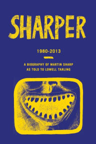 Title: Sharper: Bringing It All Back Home - Part Two: 1980-2013, Author: Lowell Tarling