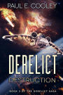 Derelict: Destruction