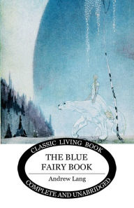 Title: The Blue Fairy Book, Author: Andrew Lang