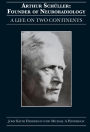 Arthur Schüller: Founder of Neuroradiology: A Life on Two Continents