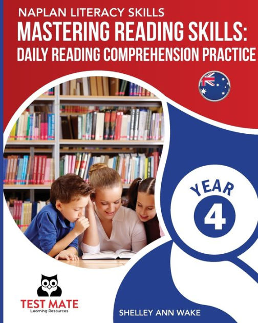 NAPLAN LITERACY SKILLS Mastering Reading Skills Year 4: Daily Reading ...