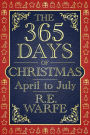The 365 Days of Christmas: April to July (Part 2)