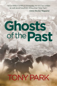 Title: Ghosts of the Past, Author: Tony Park