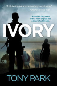 Title: Ivory, Author: Tony Park