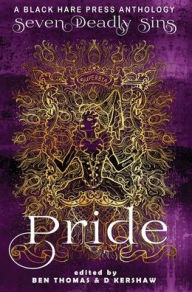 Title: PRIDE: The Worst Sin of All, Author: D Kershaw