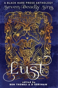 Title: LUST: The Shameful Vice of Impurity, Author: D Kershaw