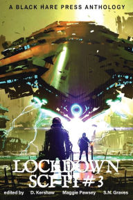 Title: Lockdown SCI-FI #3, Author: D. kershaw