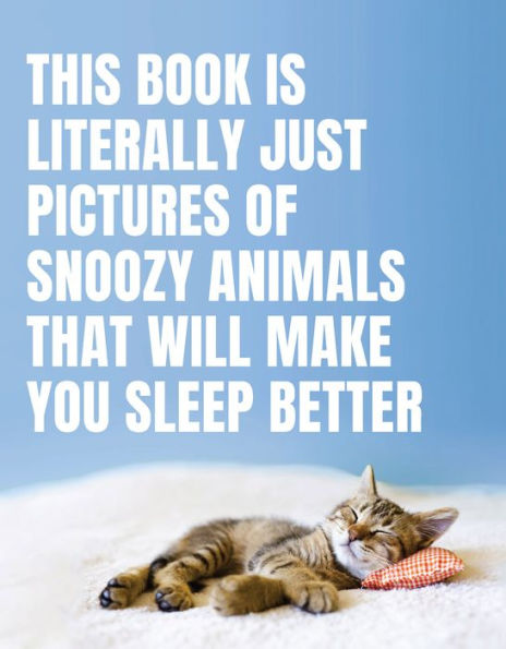 This Book Is Literally Just Pictures of Snoozy Animals That Will Make You Sleep Better