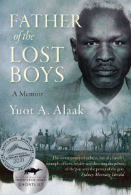 Free android ebooks download pdf Father of the Lost Boys 9781925815641 by Yuot A. Alaak in English
