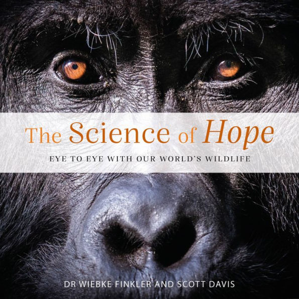 Science of Hope: Eye to Eye with our World's Wildlife