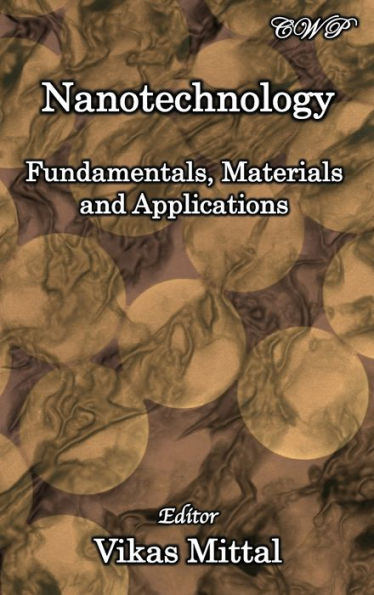 Nanotechnology: Fundamentals, Materials and Applications