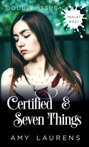 Title: Certified and Seven Things (Double Issue), Author: Amy Laurens