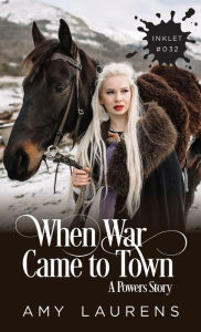 Title: When War Came To Town, Author: Amy Laurens