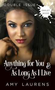 Title: Anything For You and As Long As I Live (Double Issue), Author: Amy Laurens