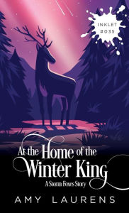 Title: At The Home Of The Winter King, Author: Amy Laurens