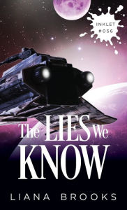 Title: The Lies We Know, Author: Liana Brooks