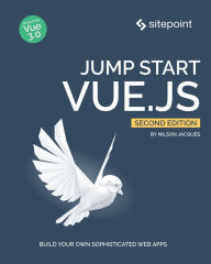 Title: Jump Start Vue.js, Author: Nilson Jacques