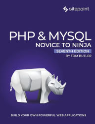 Title: PHP & MySQL: Novice to Ninja, Author: Tom Butler