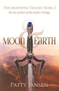 Title: Moon & Earth, Author: Patty Jansen