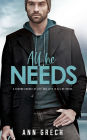 All He Needs: A MMM Romance