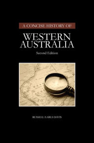 Title: A Concise History of Western Australia, Author: Russell Earls Davis