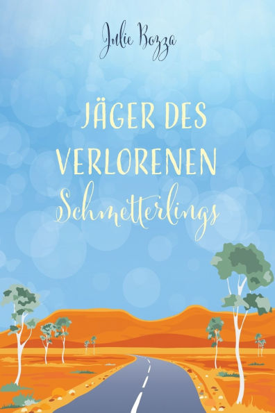 Jï¿½ger des verlorenen Schmetterlings