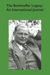 Title: The Bonhoeffer Legacy: An International Journal (5.2), Author: ATF Press