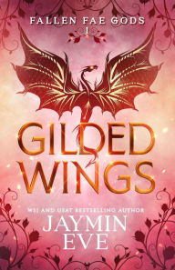 Ebooks free download pdf in english Gilded Wings 9781925876352 by Jaymin Eve English version FB2