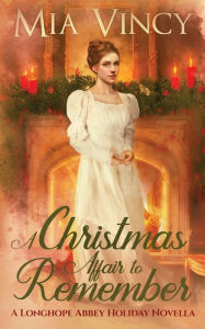 Title: A Christmas Affair to Remember, Author: Mia Vincy