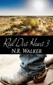 Title: Red Dirt Heart 3, Author: N.R. Walker