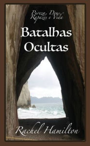 Title: Batalhas Ocultas: Pureza, Deus, Rapazes e Vida, Author: Rachel Hamilton