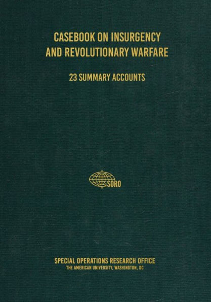 Casebook on Insurgency and Revolutionary Warfare