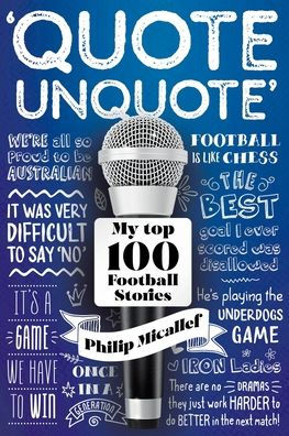 Quote, Unquote: My Top 100 Football Stories