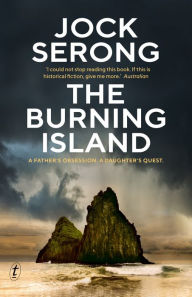 Title: The Burning Island, Author: Jock Serong