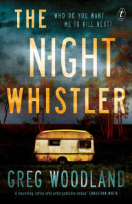 Title: The Night Whistler, Author: Greg Woodland