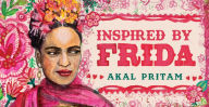 Title: Inspired by Frida, Author: Akal Pritam