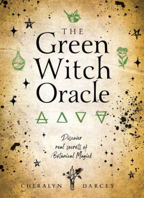 Green Witch Oracle Cards Discover Real Secrets Of Natural Magick By Cheralyn Darcey Paperback Barnes Noble