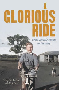Joomla books pdf free download A Glorious Ride: From Jumble Plains to Eternity by  9781925927702 (English literature) iBook PDF