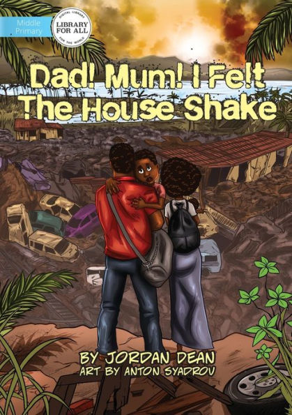 Mum! Dad! I Felt The House Shake!