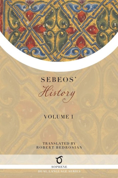 Sebeos' History: Volume 1