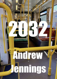 Title: 2032: - after it topples, Author: Andrew Jennings