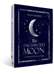 Amazon books download to kindle The Enchanted Moon: The Ultimate Book of Lunar Magic