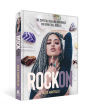 Rock On: The Crystal Healing Handbook for Spiritual Rebels