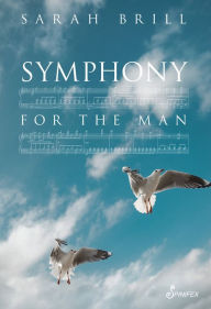 Title: Symphony for the Man, Author: Sarah Brill