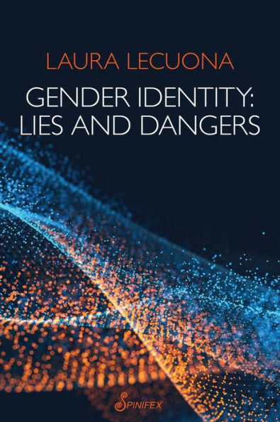 Gender Identity: Lies and Dangers
